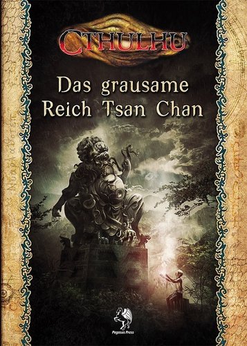 Cthulhu: Das grausame Reich Tsan Chan