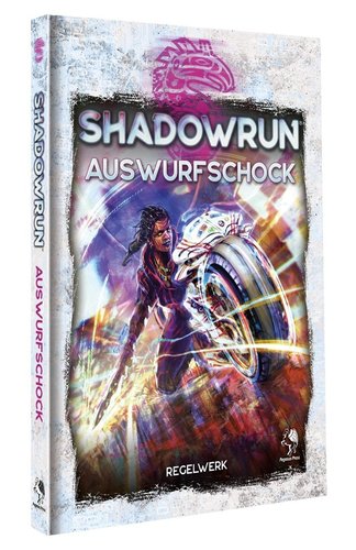 Shadowrun 6: Auswurfschock