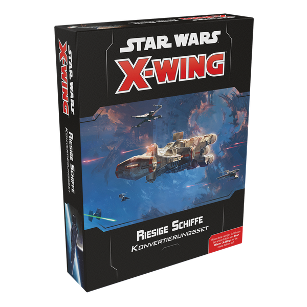 Star Wars: X-Wing Riesige Schiffe Konvertierungsset