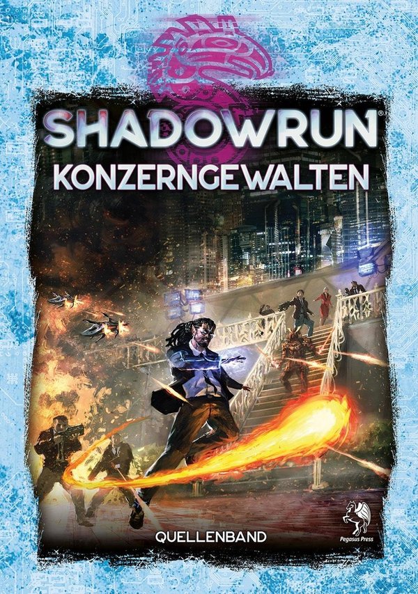 Shadowrun 6: Konzerngewalten